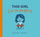 Book cover of: This Girl Can Do Anything. By: Stephanie Stansbie
