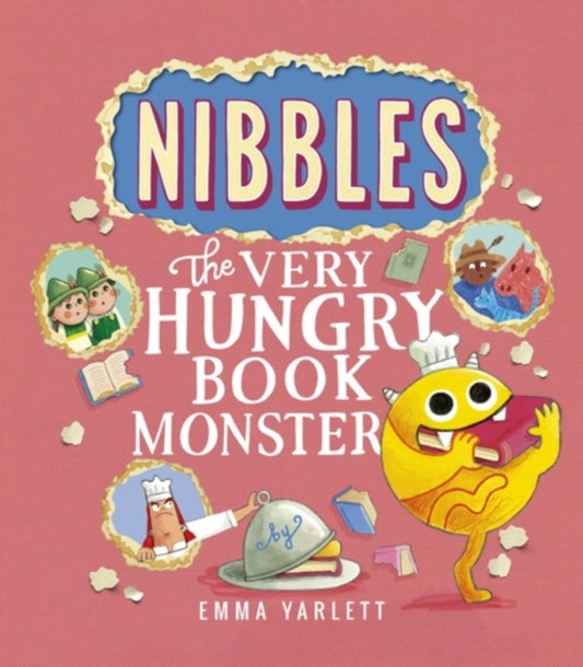 Nibbles: The Very Hungry Book Monster 9781801046558 YARLETT, EMMA