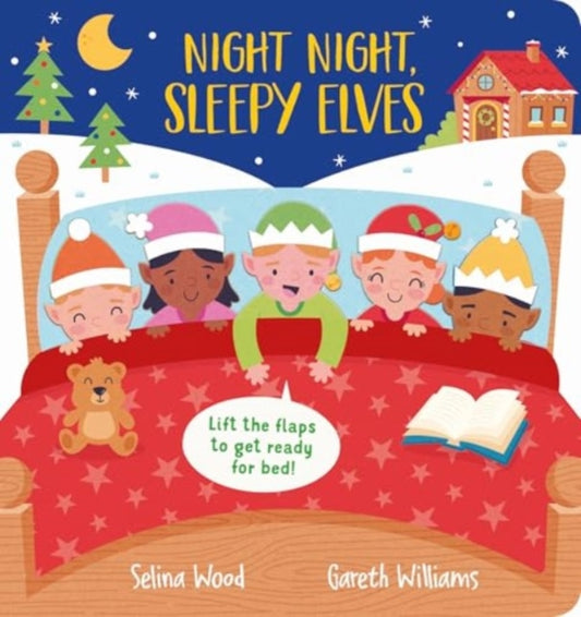 Night Night, Sleepy Elves 9781801046817 Selina Wood
