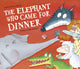 Book cover of: Elephant Who Came for Dinner. By: Steve Smallman