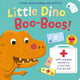 Book cover of: Little Dino Boo-Boos!