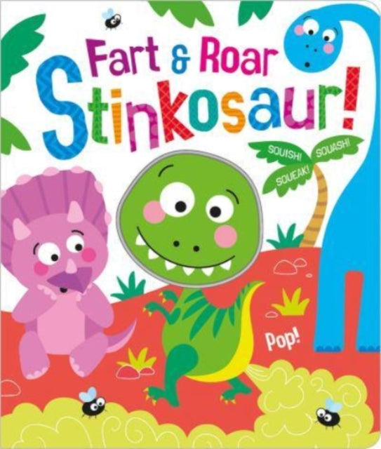 Book cover of: Fart & Roar Stinkosaur!. By: Carrie Hennon
