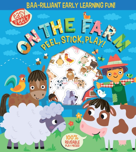 Book cover of: Easy Peely On the Farm - Peel, Stick, Play!
