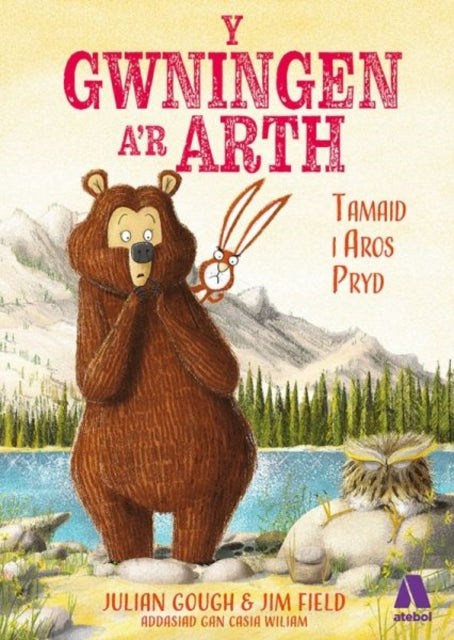 Book cover of: Gwningen a'r Arth, Y: Tamaid i Aros Pryd. By: Julian Gough