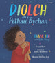 Book cover of: Diolch am y Pethau Bychan / Thank you for the Little Things. By: Caryl Hart
