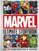 Book cover of: Marvel: Ultimate Storybook. By: Marvel Entertainment International Ltd