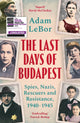 Book cover of: Last Days of Budapest