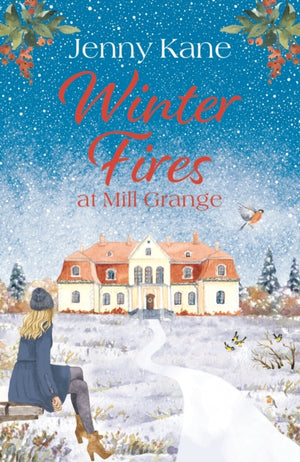 Winter Fires at Mill Grange
