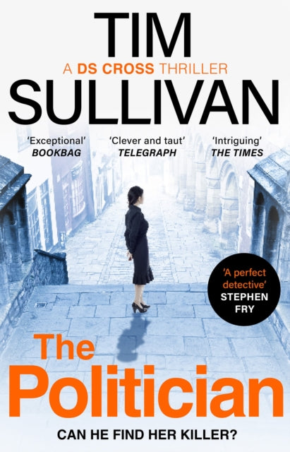 Politician, The unmissable thriller with an unforgettable detective in 2025 9781801107792 Tim Sullivan