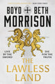 Book cover of: Lawless Land. By: Boyd Morrison