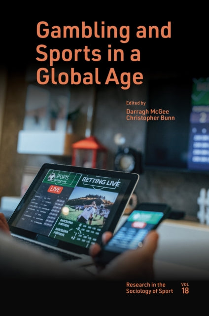 Book cover of: Gambling and Sports in a Global Age. By: Darragh McGee