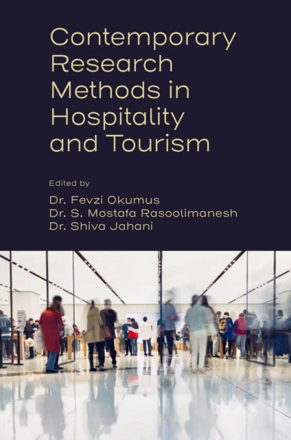 Book cover of: Contemporary Research Methods in Hospitality and Tourism. By: Fevzi Okumus