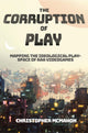 Book cover of: Corruption of Play. By: Christopher McMahon