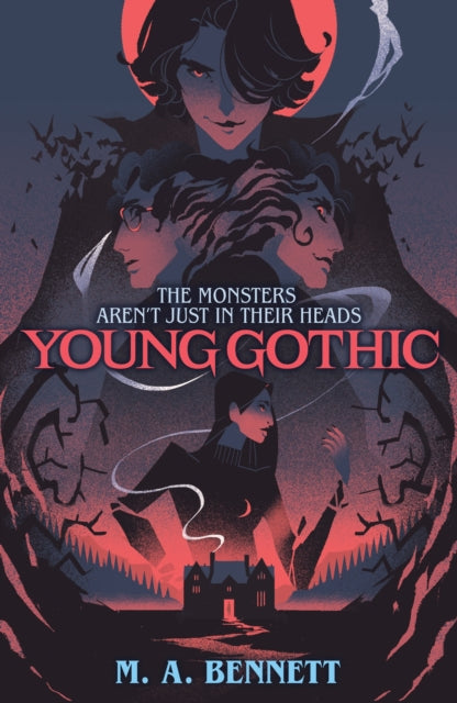Young Gothic, A hauntingly monstrous murder mystery 9781801301305 M. A. Bennett