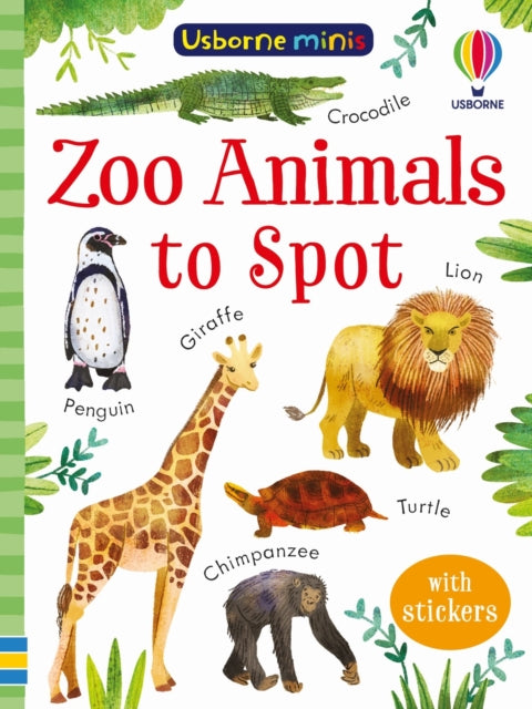 Book cover of: Zoo Animals to Spot. By: Kate Nolan
