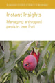 Book cover of: Instant Insights: Managing Arthropod Pests in Tree Fruit. By: Agnello COCUZZA