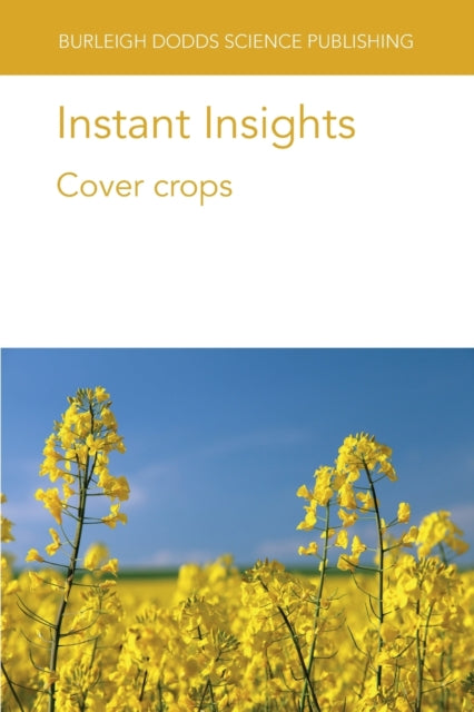 Book cover of: Instant Insights: Cover Crops. By: Calegari MYERS