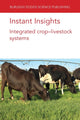 Book cover of: Instant Insights: Integrated Crop-Livestock Systems. By: Alfredo J. Escribano