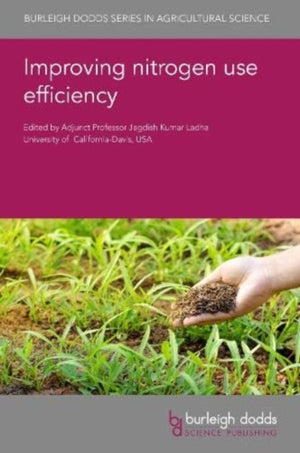 Improving Nitrogen Use Efficiency in Crop Production