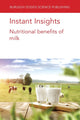 Book cover of: Instant Insights: Nutritional Benefits of Milk. By: Crowley GEURTS