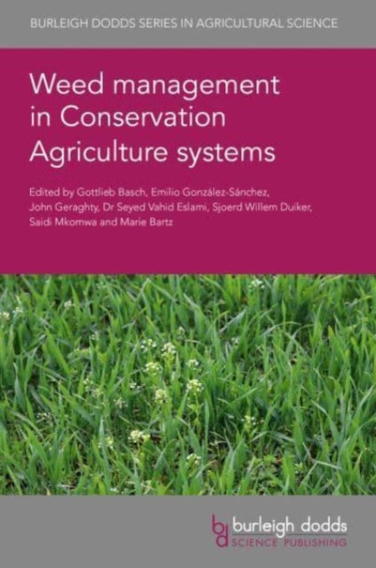 Book cover of: Weed Management in Conservation Agriculture Systems. By: Gottlieb Basch