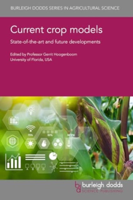Book cover of: Current Crop Models. By: Gerrit Hoogenboom
