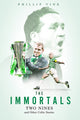 Book cover of: Immortals. By: Phillip Vine