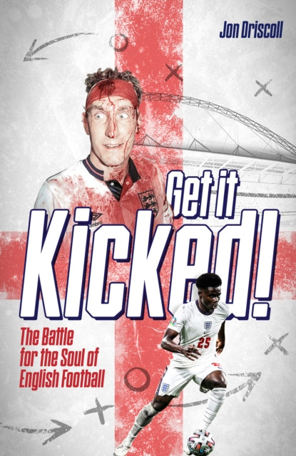 Book cover of: Get it Kicked!. By: Jon Driscoll