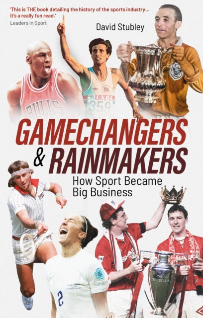 Book cover of: Gamechangers and Rainmakers. By: David Stubley