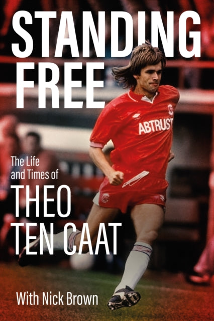 Book cover of: Standing Free. By: Theo Ten Catt