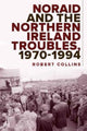 Book cover of: Noraid and the Northern Ireland Troubles, 1970-94. By: Robert Collins - undifferentiated