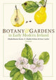 Book cover of: Botany and Gardens in Early Modern Ireland. By: Nelson, Charles