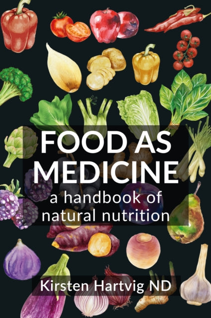 Book cover of: Food as Medicine. By: Kirsten Hartvig