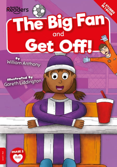 Big Fan & Get Off! 9781801557993 William Anthony; Gareth Liddington
