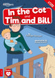 Book cover of: In the Cot and Tim and Bill. By: Georgie Tennant; Rosie Groom