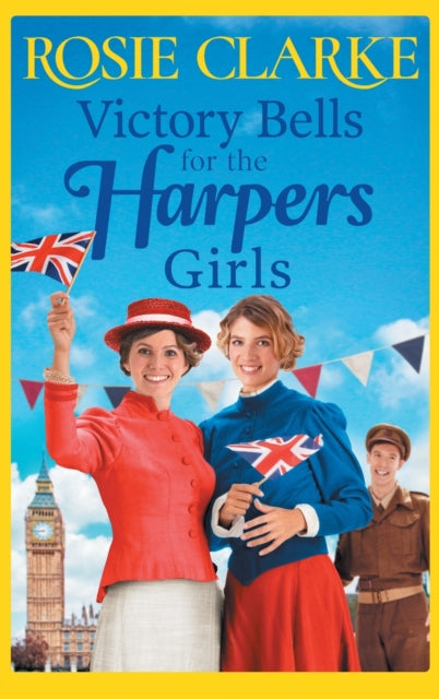 Book cover of: Victory Bells For The Harpers Girls. By: Rosie Clarke