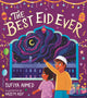 Best Eid Ever 9781801993777 Sufiya Ahmed