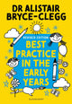 Book cover of: Best Practice in the Early Years. By: Alistair Bryce-Clegg