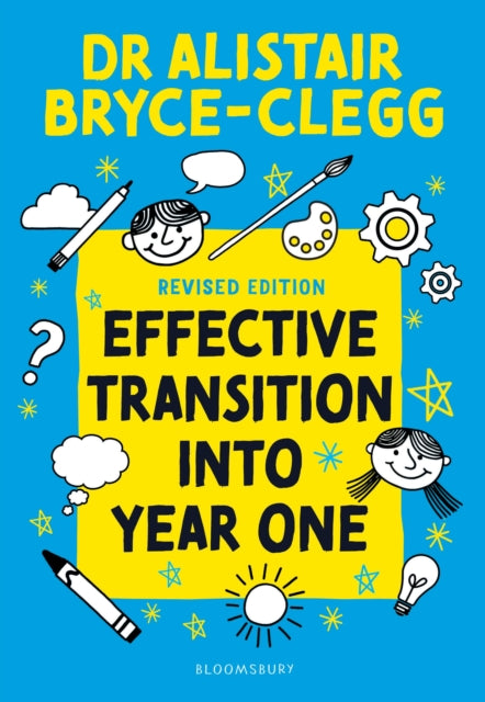 Book cover of: Effective Transition into Year One. By: Alistair Bryce-Clegg