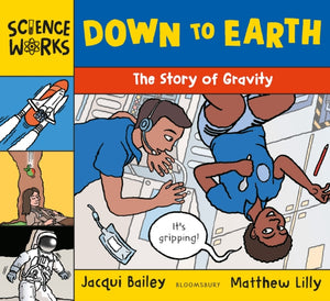 Down to Earth, The Story of Gravity