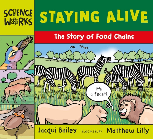 Staying Alive, The Story of a Food Chain 9781801996396 Jacqui Bailey