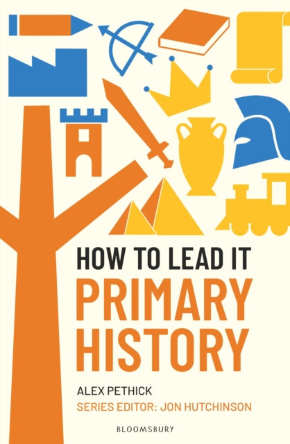 Book cover of: How to Lead it: Primary History