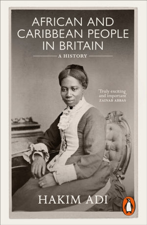 African and Caribbean People in Britain, A History