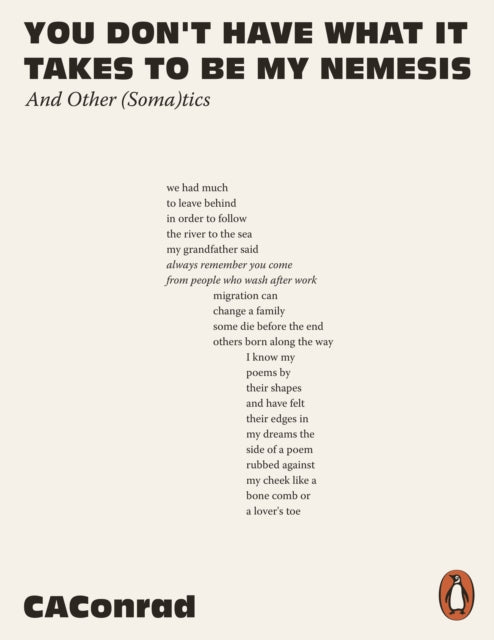 Book cover of: You Don't Have What It Takes to Be My Nemesis. By: CAConrad