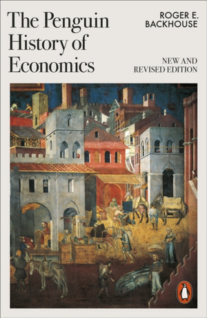 Penguin History of Economics, New and Revised