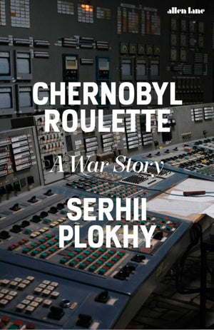 Chernobyl Roulette, A War Story