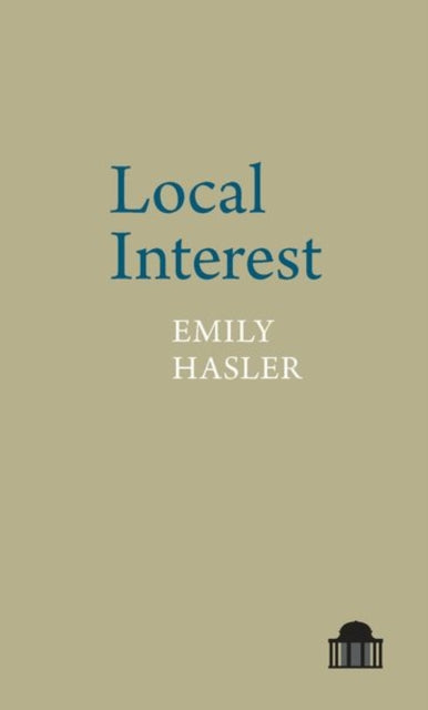 Book cover of: Local Interest. By: Emily Hasler