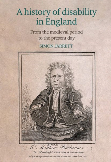 Book cover of: history of disability in England. By: Simon Jarrett