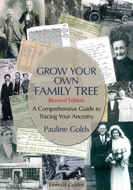 Book cover of: Emerald Guide to Grow Your Own Family Tree. By: Pauline Golds