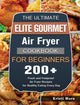 Book cover of: Ultimate Elite Gourmet Air Fryer Cookbook For Beginners